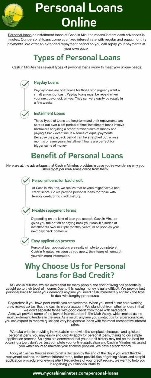 Get personal loans online with Cash in Minutes to finance any purchase you make. Contact them now for a speedy personal loan approval, even if you have a less-than-perfect credit score!

Visit: https://mycashinminutes.com/personal-loans

#PersonalLoans
#PersonalLoansForBadCredit
#BestPersonalLoans
#PersonalLoansOnline
#QuickPersonalLoans