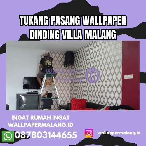 Tukang pasang wallpaper dinding villa malang