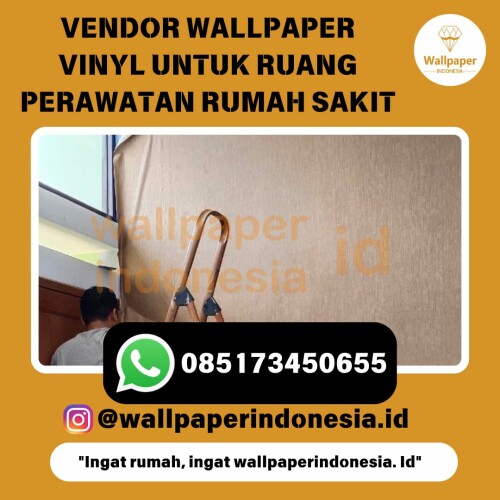 VENDOR-WALLPAPER-VINYL-UNTUK-RUANG-PERAWATAN-RUMAH-SAKIT.jpg