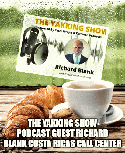 The Yakking Show Podcast guest Richard Blank Costa Ricas Call Center