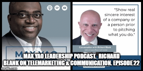 Max-Yao-Leadership-Podcast.-Richard-Blank-on-Telemarketing--Communication.-Episode-22.gif