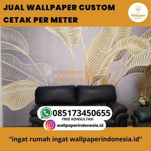 JUAL-WALLPAPER-CUSTOM-CETAK-PER-METER.jpg