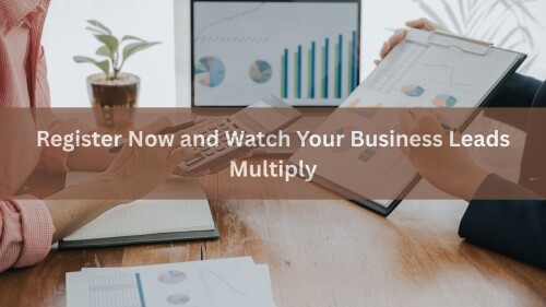 Register-Now-and-Watch-Your-Business-Leads-Multiply.jpg