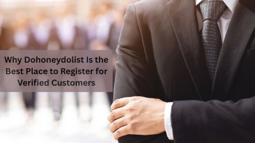 Why-Dohoneydolist-Is-the-Best-Place-to-Register-for-Verified-Customers.jpg