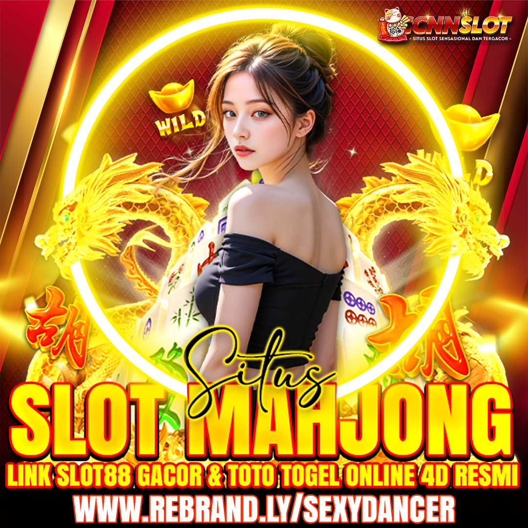 CNNSLOT # Situs Slot Mahjong Slot88 Gacor & Toto Togel Resmi 2025