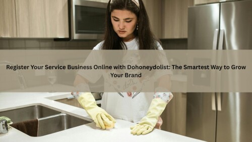 Register-Your-Service-Business-Online-with-Dohoneydolist-The-Smartest-Way-to-Grow-Your-Brand.jpg